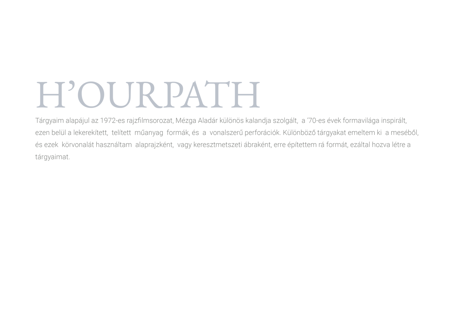 H'OURPATH - 1 by Csat&oacute; B&iacute;borka
