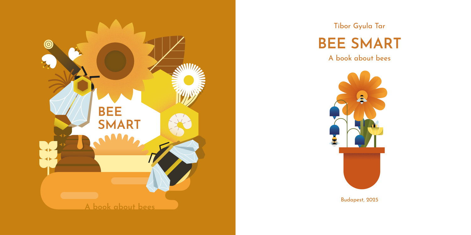 Bee Smart - Ismeretterjesztő k&ouml;nyv - 1 by Tar Tibor