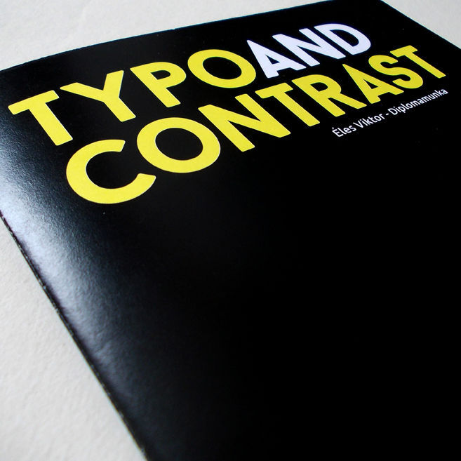 TYPO AND CONTRAST - 1 by &Eacute;les Viktor